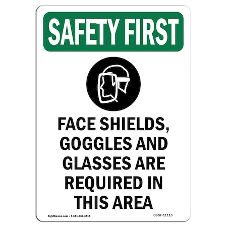 Signmission OSHA SAFETY FIRST Sign, Face Shields Goggles W/ Symbol, 7in X 5in Decal, 5" W, 7" H, Portrait OS-SF-D-57-V-11110